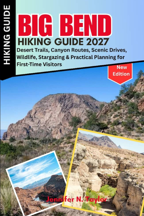 Könyv Big Bend Hiking Guide 2027 Jennifer N. Taylor