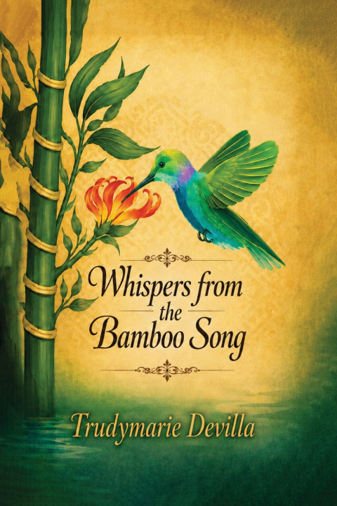 Book Whispers from the Bamboo Song Trudymarie Devilla