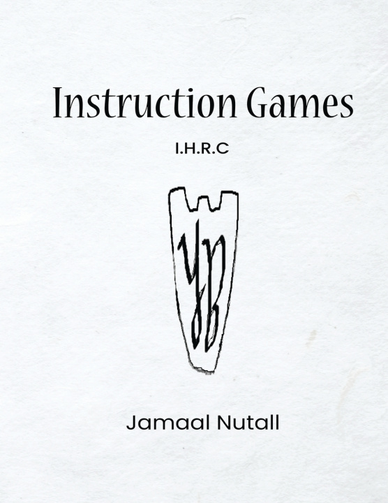 Könyv Instruction Games Jamaal J. Nutall
