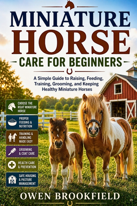 Book Miniature Horse Care for Beginners Owen Brookfield