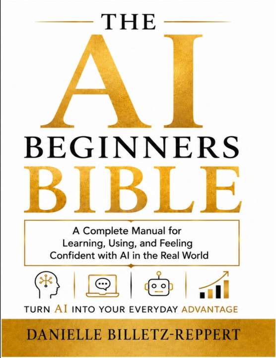 Libro THE AI BEGINNERS BIBLE Danielle Billetz-Reppert