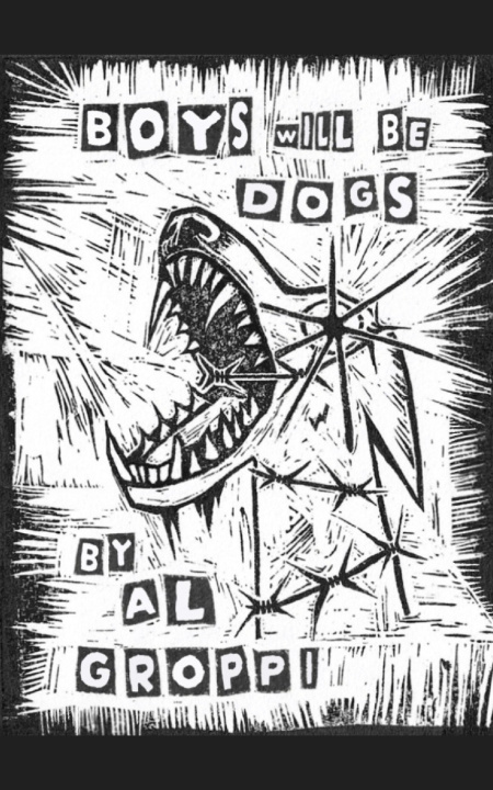 Könyv Boys Will Be Dogs Al Groppi