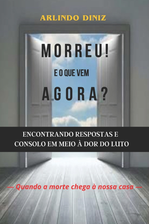 Książka MORREU! E O QUE VEM AGORA? ARLINDO DINIZ
