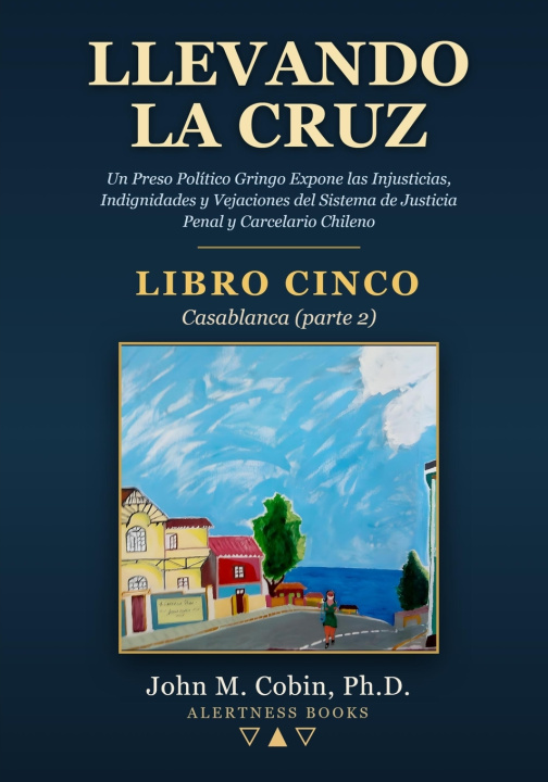Book Llevando la Cruz - LIBRO CINCO John M. Cobin