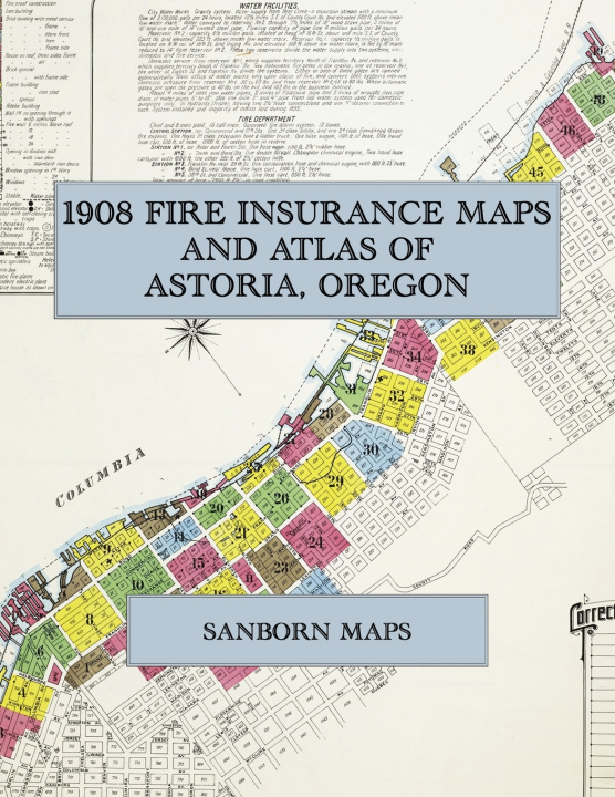 Livro 1908 Fire Insurance Maps and Atlas of Astoria, Oregon Sanborn Maps