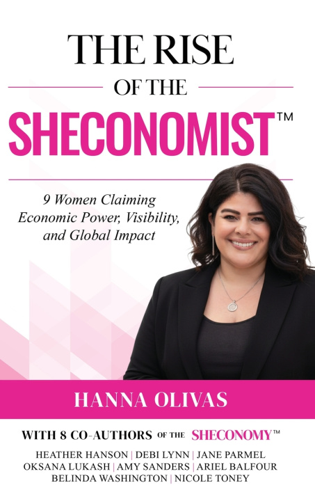 Carte The Rise of the Sheconomist Hanna Olivas