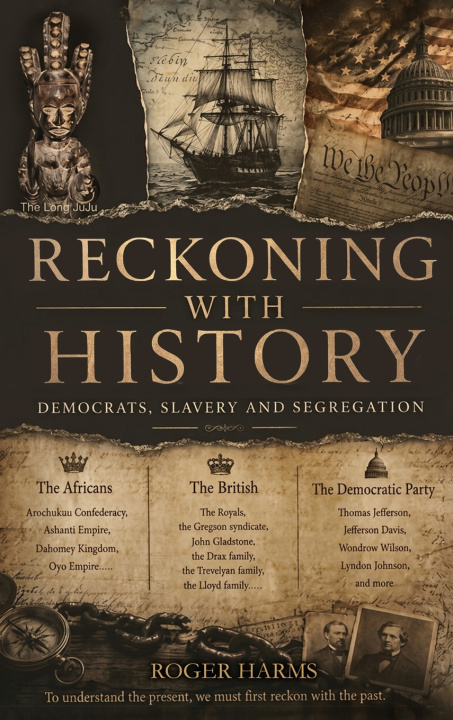 Könyv RECKONING WITH HISTORY ROGER HARMS
