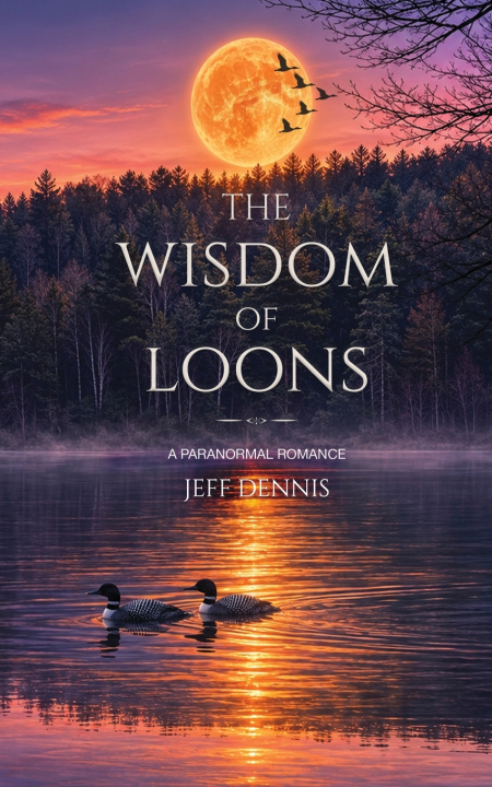 Książka The Wisdom of Loons Jeff Dennis