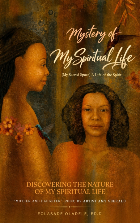 Kniha Mystery of My Spiritual Life Folasade Oladele Ed.D