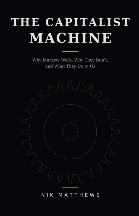 Boek The Capitalist Machine Nik Matthews