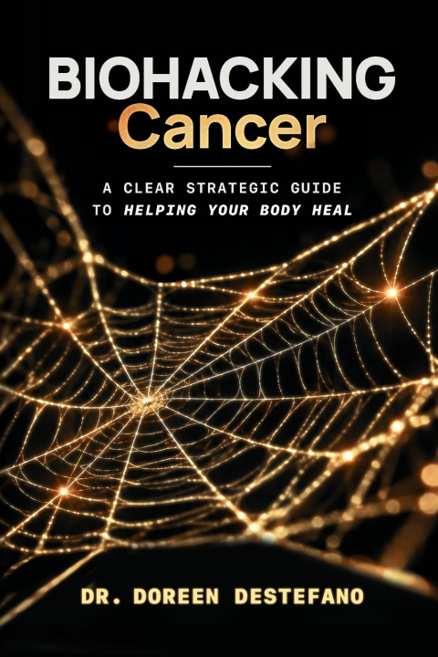 Boek Biohacking Cancer Dr. Doreen DeStefano