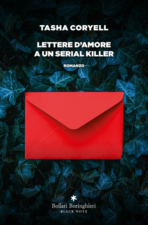 Libro Lettere d'amore a un serial killer Tasha Coryell