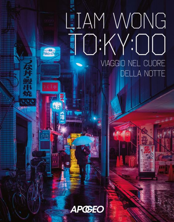 Boek To:ky:oo. Viaggio nel cuore della notte Liam Wong