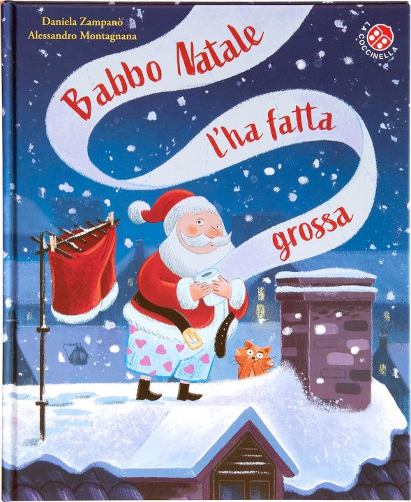 Könyv Babbo Natale l'ha fatta grossa. Ediz. deluxe Alessandro Montagnana