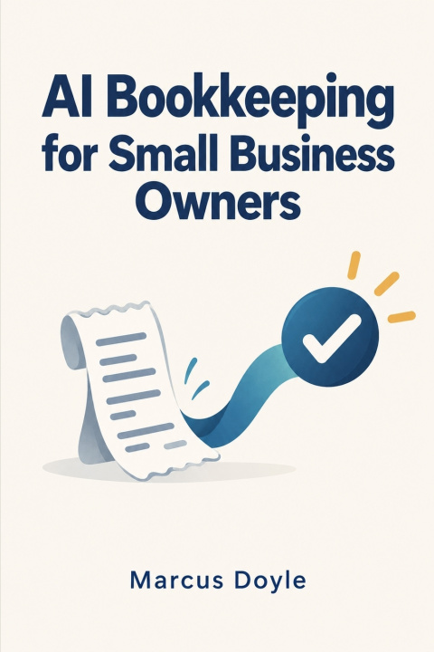 Boek AI Bookkeeping for Small Business Owners Marcus Doyle