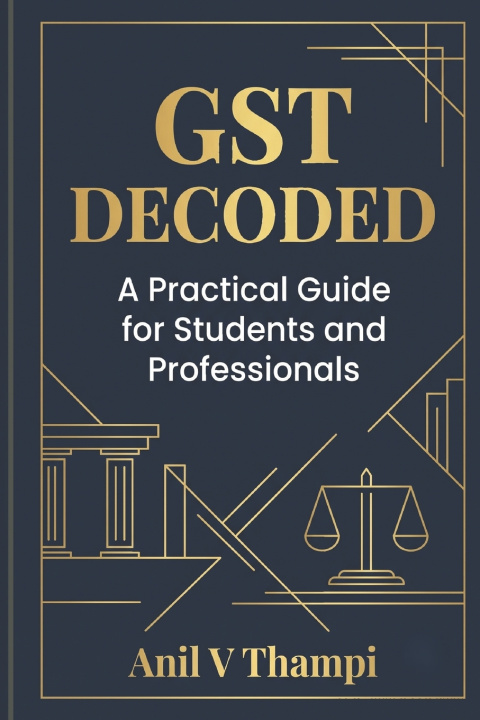 Book GST Decoded Anil V Thampi