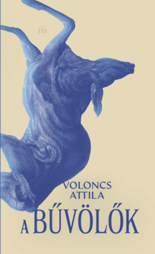 Buch A bűvölők Voloncs Attila