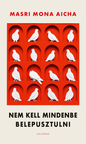 Kniha Nem kell mindenbe belepusztulni Masri Mona Aicha