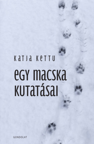 Book Egy macska kutatásai Kettu Katja