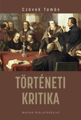 Knjiga Történeti kritika Czövek Tamás