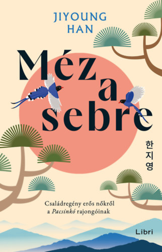 Buch Méz a sebre Jiyoung Han