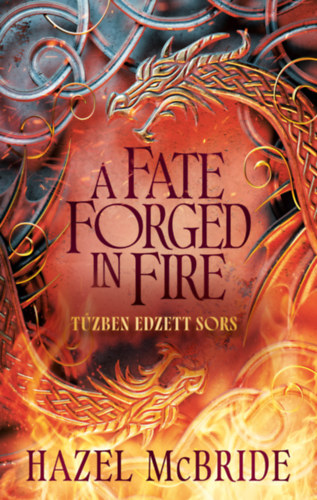 Boek A Fate Forged in Fire - Tűzben edzett sors Hazel Mcbride