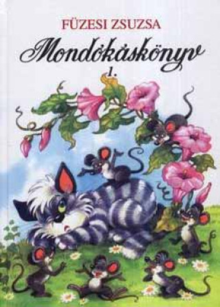 Buch Mondókáskönyv 1. Füzesi Zsuzsa