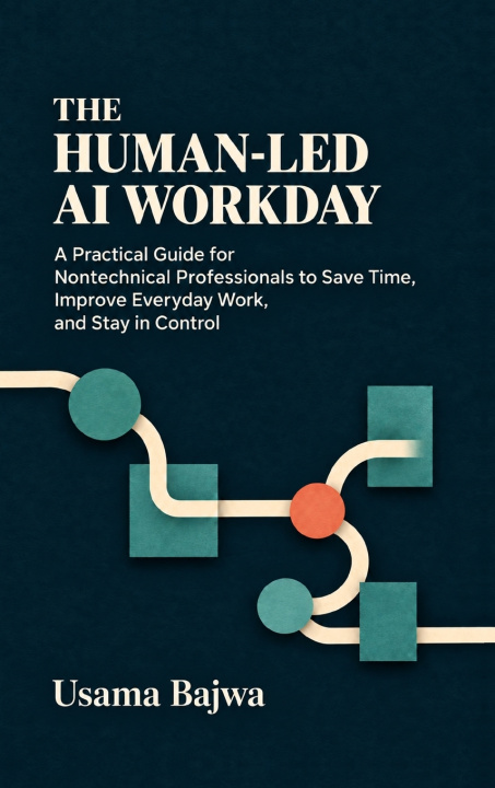 Βιβλίο The Human-Led AI Workday Usama Bajwa