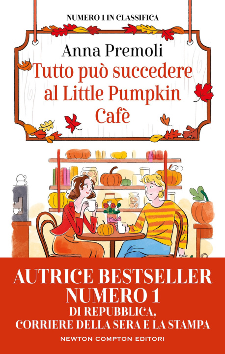 Kniha Tutto può succedere al Little Pumpkin Cafè Anna Premoli