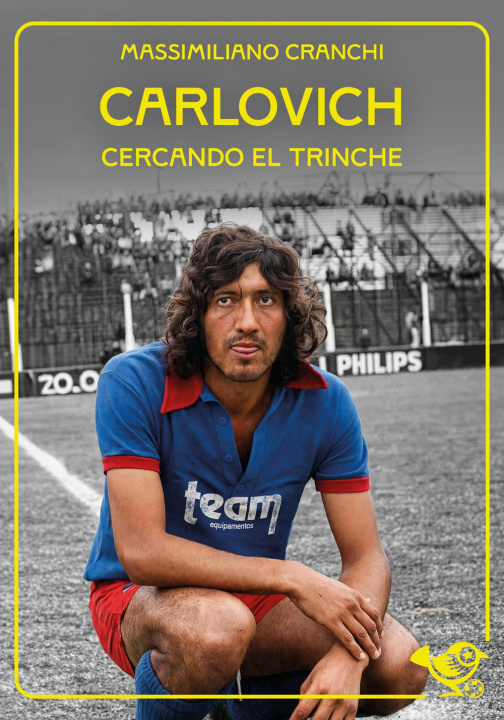 Книга Carlovich. Cercando El Trinche Massimiliano Cranchi