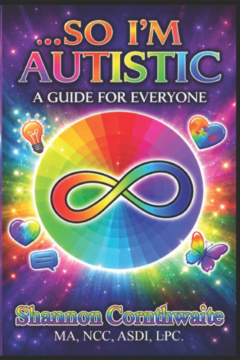 Livro ...So I'm Autistic Shannon M Cornthwaite LPC.