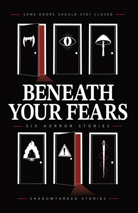 Libro BENEATH YOUR FEARS Shadowthread Stories