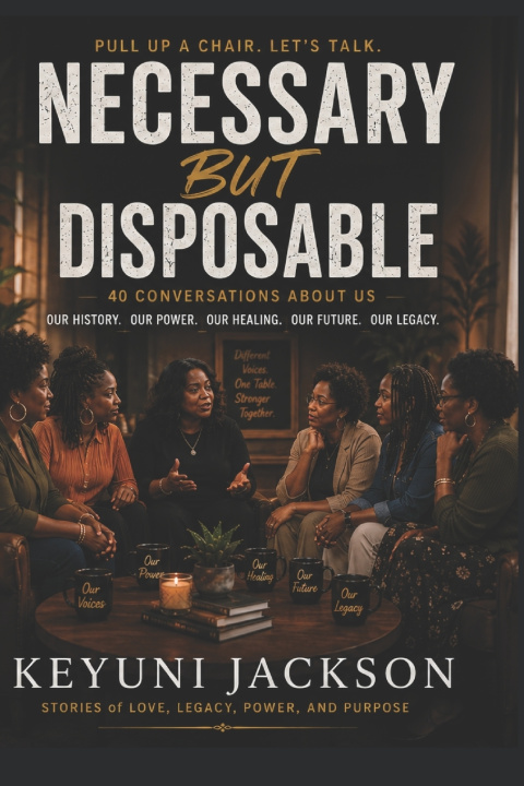 Livro Necessary But Disposable Keyuni Jackson