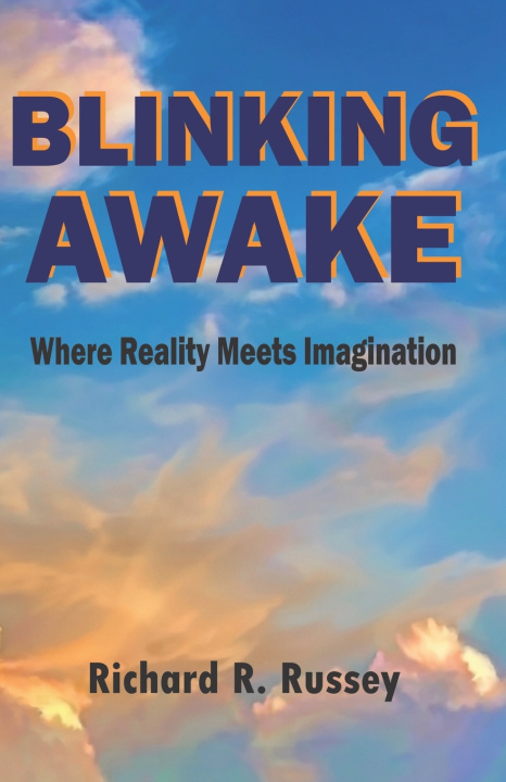Book BLINKING AWAKE Richard R. Russey