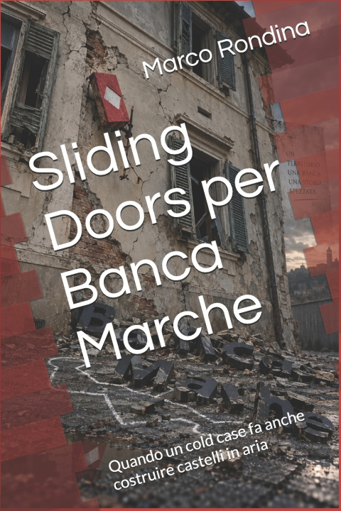 Könyv Sliding Doors per Banca Marche Marco Rondina