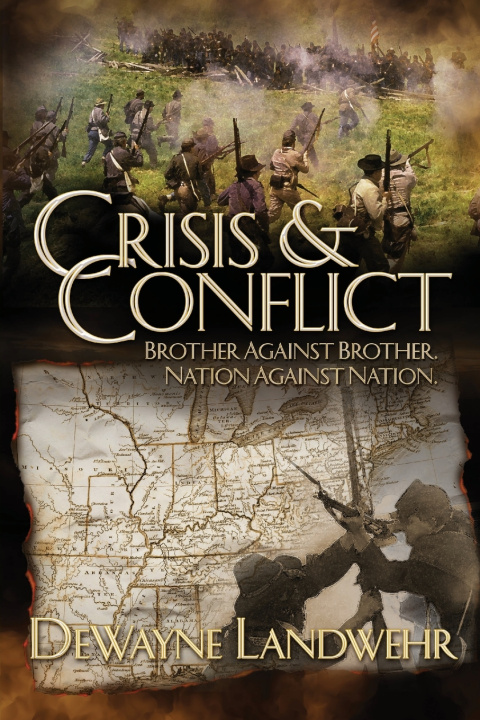 Book Crisis & Conflict DeWayne Landwehr