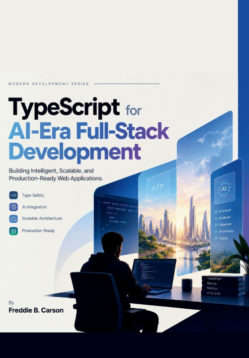 Książka TypeScript for AI-Era Full-Stack Development Freddie B. Carson