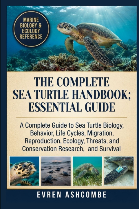 Book THE COMPLETE SEA TURTLE HANDBOOK EVREN ASHCOMBE