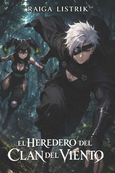 Книга El Heredero del Clan del Viento Raiga Listrik