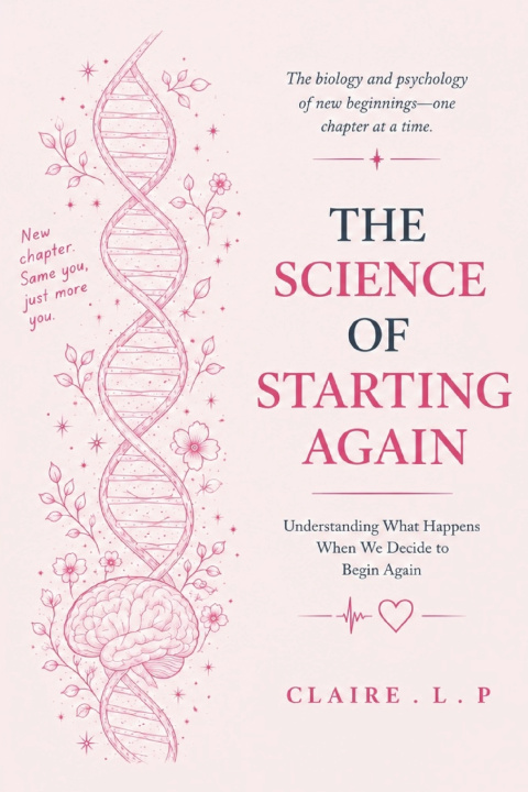 Libro The Science of Starting Again Claire L P
