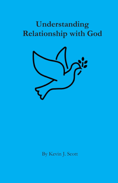 Livro Understanding Relationship with God Kevin J. Scott