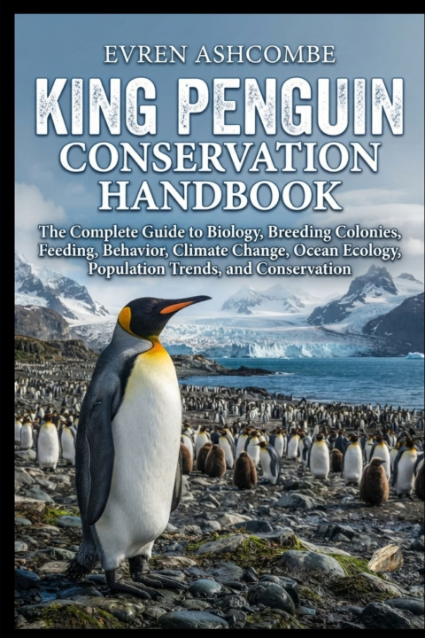 Knjiga KING PENGUIN CONSERVATION HANDBOOK EVREN ASHCOMBE