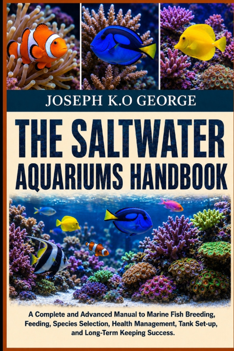 Carte THE SALTWATER AQUARIUMS HANDBOOK JOSEPH K.O GEORGE