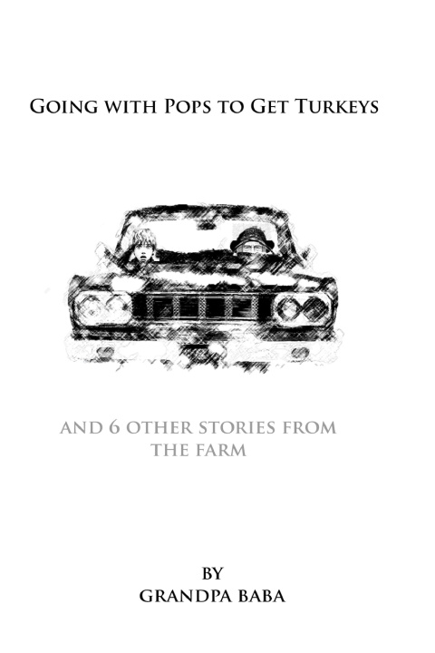Book Going with Pops to Get Turkeys Grandpa Baba