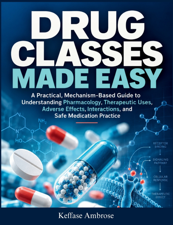 Book DRUG CLASSES MADE EASY Keffase Ambrose