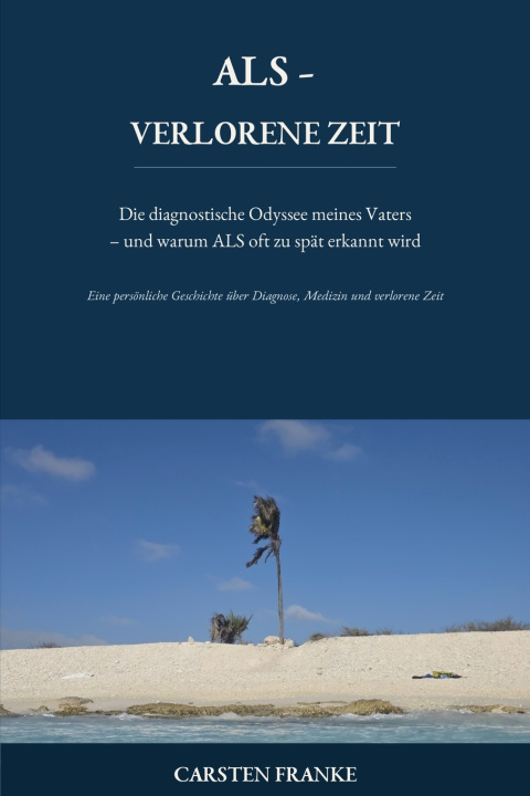 Kniha ALS - Verlorene Zeit Carsten Franke