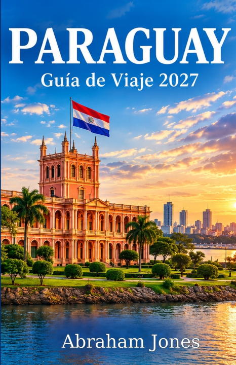 Libro PARAGUAY Abraham Jones