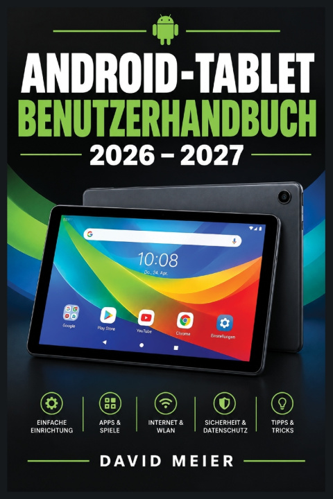 Livro ANDROID-TABLET BENUTZERHANDBUCH 2026-2027 David Meier