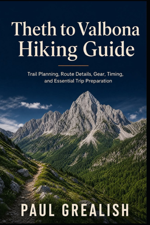 Kniha Theth to Valbona Hiking Guide PAUL GREALISH