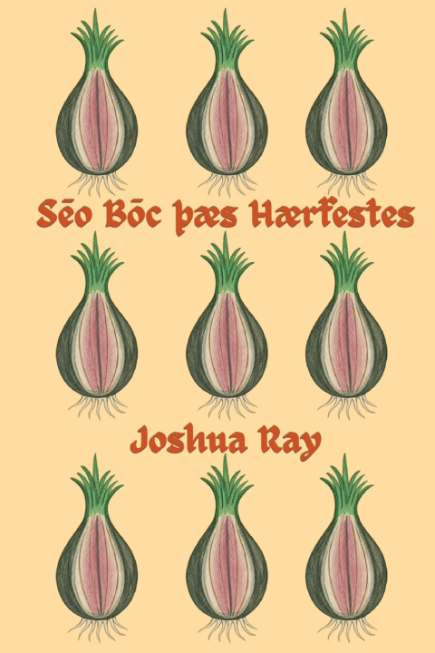 Kniha Sēo Bōc þæs Hærfestes Joshua John Ray
